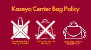 Kaseya Center Bag Policy