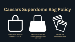Caesars Superdome Bag Policy