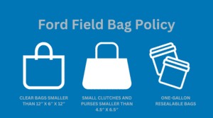 Ford Field Bag Policy