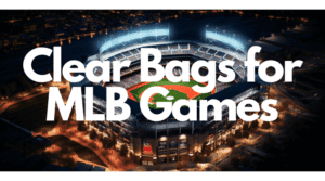 clear bags for MLB games