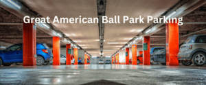 Great American Ball Park Parking