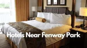 Hotels Near Fenway Park