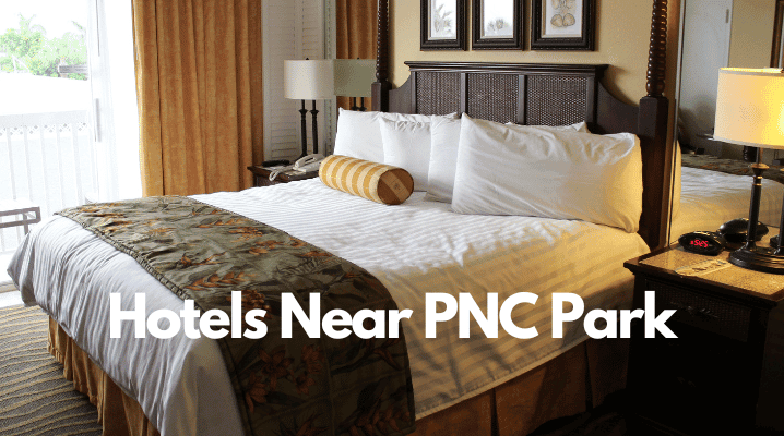 Hotels Near PNC Park