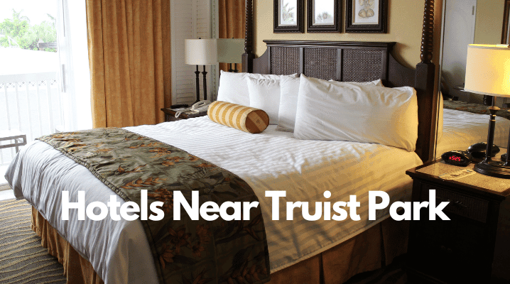 Hotels Near Truist Park