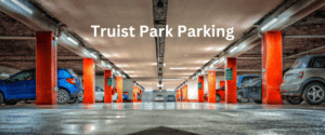 Truist Park Parking