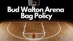 Bud Walton Arena Bag Policy