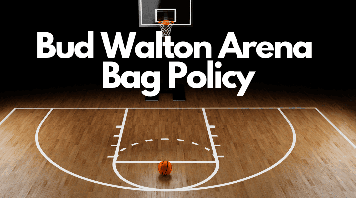 Bud Walton Arena Bag Policy