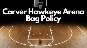 Carver Hawkeye Arena Bag Policy