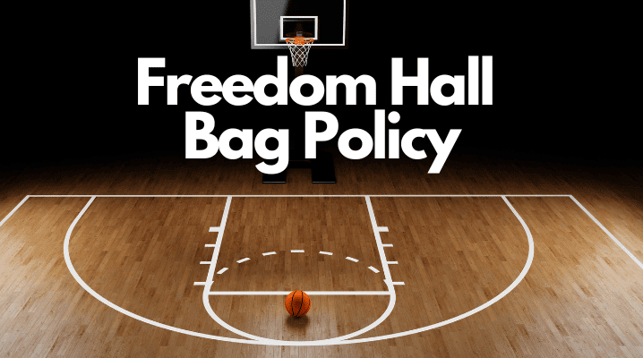 Freedom Hall Bag Policy