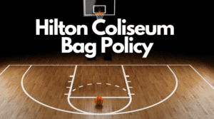 Hilton Coliseum Bag Policy