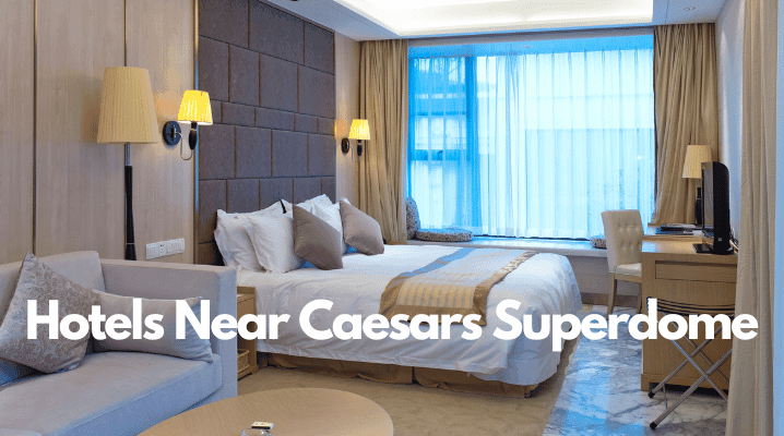 Hotels Near Caesars Superdome