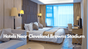 Hotels Near Cleveland Browns Stadium