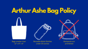 arthur ashe bag policy