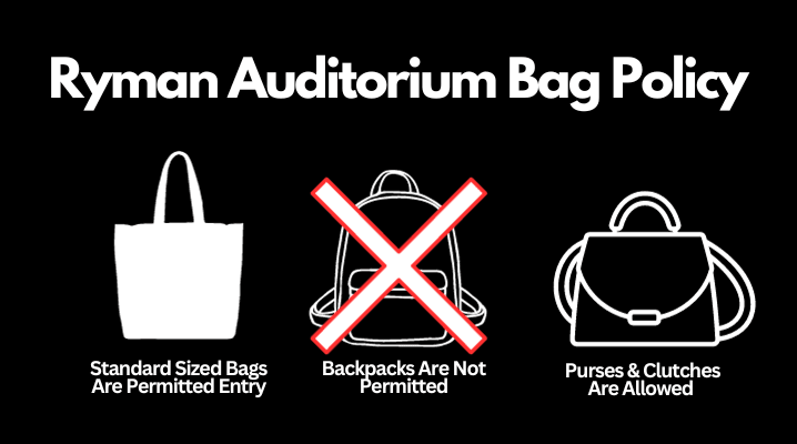 Ryman Auditorium Bag Policy