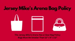 Jersey Mike's Arena Bag Policy