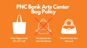 PNC Bank Arts Center Bag Policy