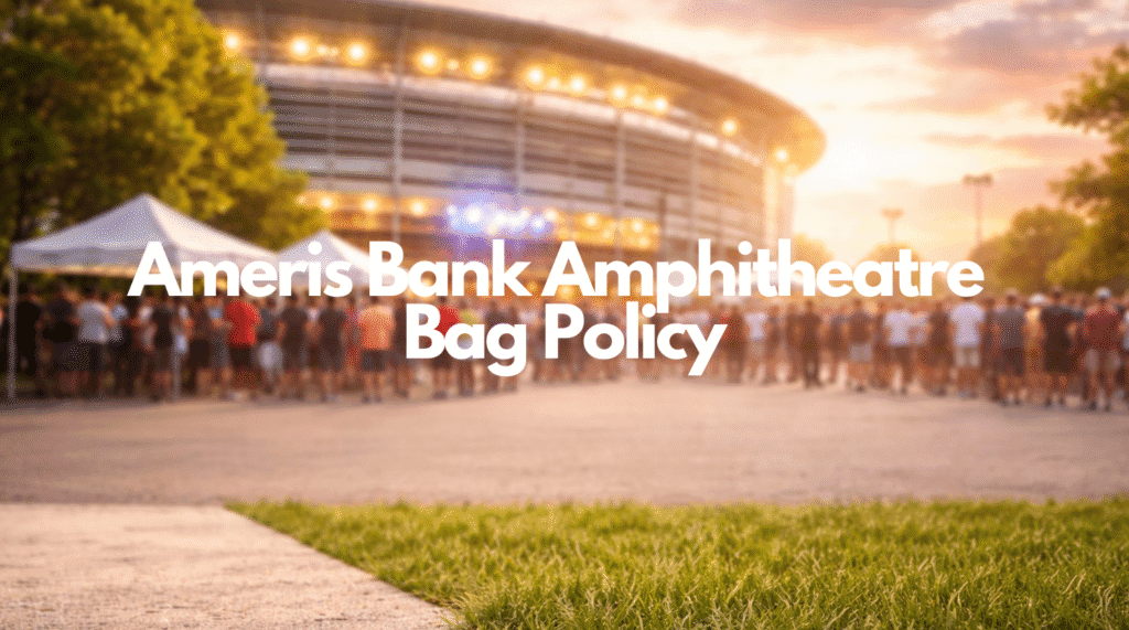 Mastering the Ameris Bank Amphitheatre Bag Policy: A Concert-Goers