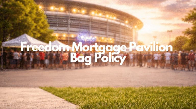 your guide to navigating the freedom mortgage pavilion bag policy for a smooth event experience