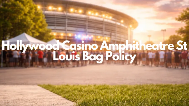 Hollywood Casino Concert Bag Policy