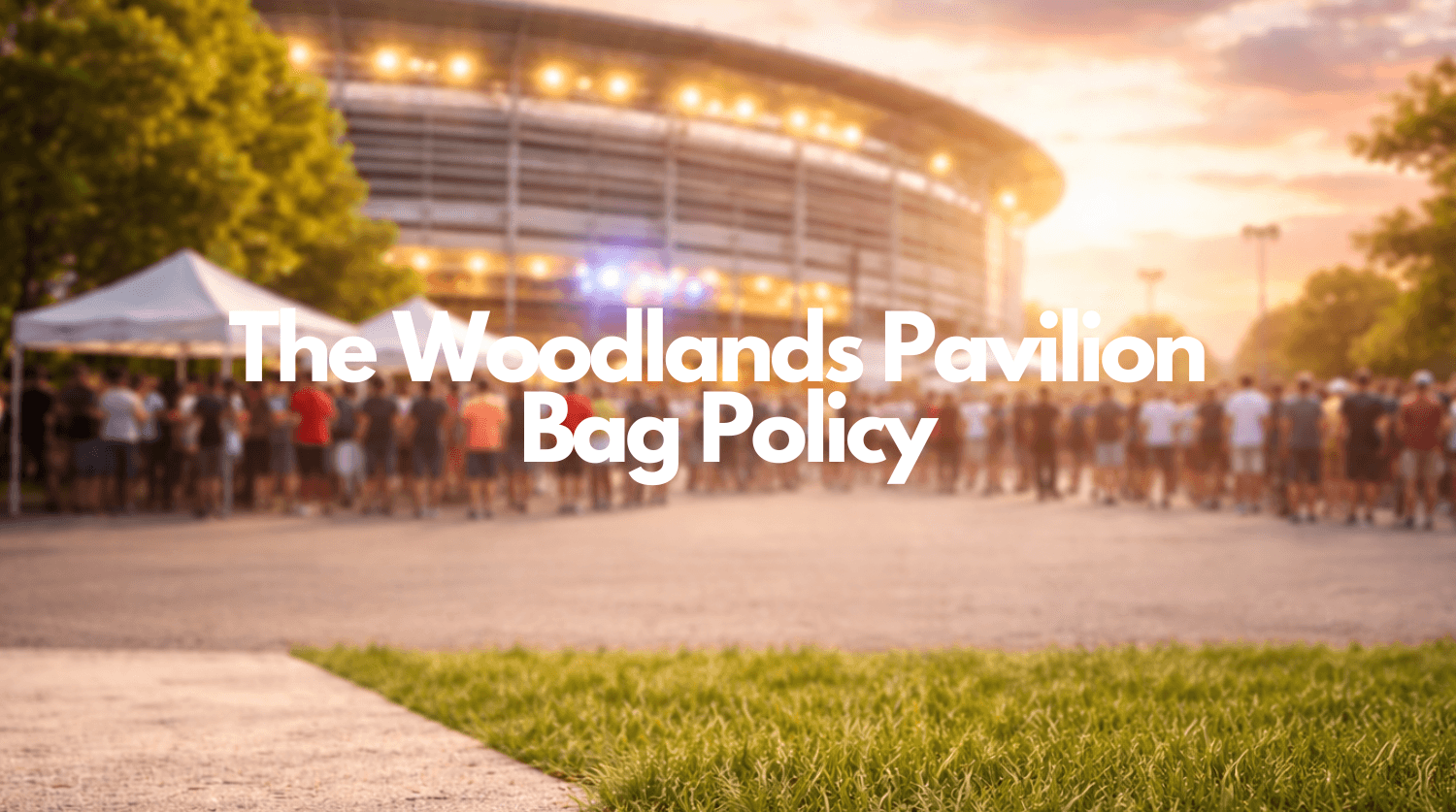 maximizing concert fun complying with the woodlands pavilion bag policy