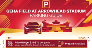 geha field at arrowhead stadium parking guide
